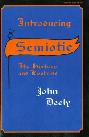 Book Introducing Semiotics: Introducing Semiotic: Its History and Doctrine (Advances in Semiotics) free