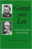 Book Grant and Lee: A Study in Personality and Generalship free