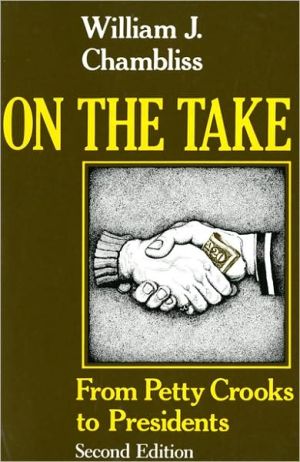 Book On the Take, Second Edition: From Petty Crooks to Presidents free