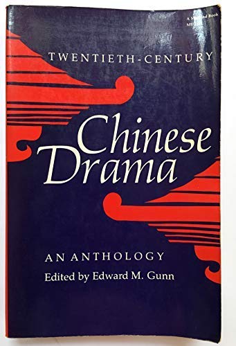Book Twentieth-Century Chinese Drama: An Anthology (Chinese Literature in Translation) (English and Chinese Edition) free