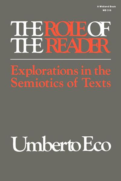 Book The Role of the Reader: Explorations in the Semiotics of Texts (Advances in Semiotics) free