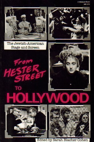 Book From Hester Street To Hollywood: The Jewish-american Stage And Screen (jewish Literature And Culture Series) free