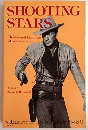 Book Shooting Stars: Heroes and Heroines of Western Film free