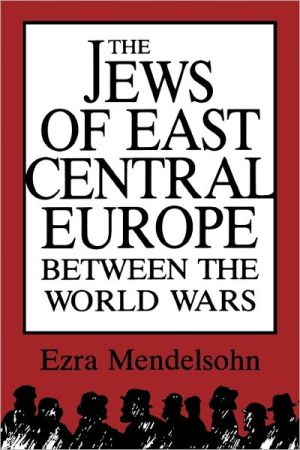 Book The Jews of East Central Europe between the World Wars free