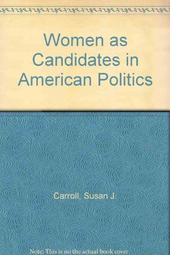 Book Women As Candidates In American Politics free
