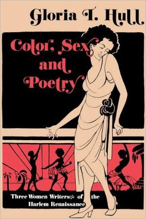 Book Color, Sex, and Poetry: Three Women Writers of the Harlem Renaissance (Blacks in the Diaspora) free Book Color, Sex, and Poetry: Three Women Writers of the Harlem Renaissance (Blacks in the Diaspora) free
