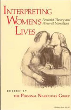 Book Interpreting Women's Lives: Feminist Theory and Personal Narratives free