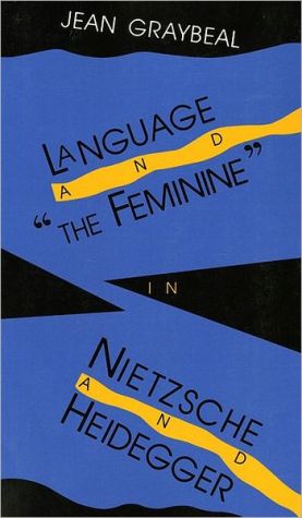 Book Language and "The Feminine" in Nietzsche and Heidegger free