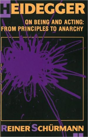 Book Heidegger on Being and Acting: From Principles to Anarchy free