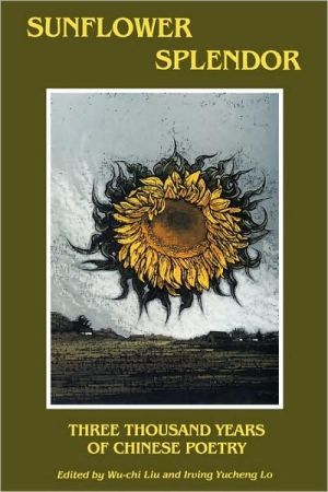 Book Sunflower Splendor: Three Thousand Years of Chinese Poetry (Midland Book) free