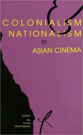 Book Colonialism and Nationalism in Asian Cinema free