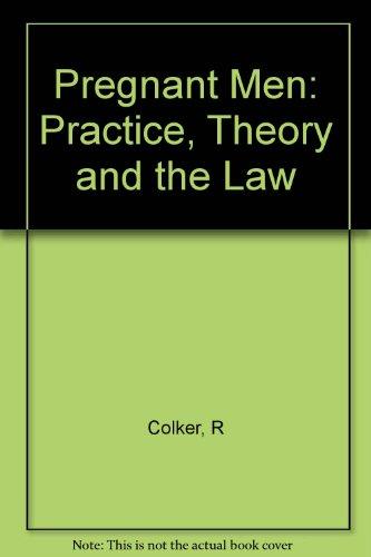 Book Pregnant Men: Practice, Theory, and the Law free