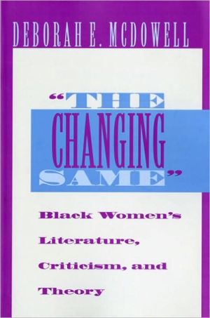 Book The Changing Same": Black Women's Literature, Criticism, and Theory free