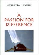 Book A Passion for Difference: Essays in Anthropology and Gender free