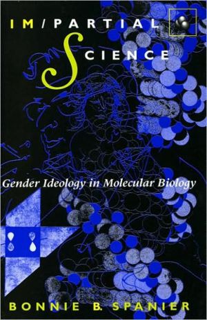 Book Im/Partial Science: Gender Ideology in Molecular Biology (Race, Gender, and Science) free