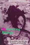 Book Reinventing Biology: Respect for Life and the Creation of Knowledge (Race, Gender, and Science) free