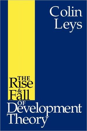 Book The Rise and Fall of Development Theory free