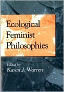 Book Ecological Feminist Philosophies (A Hypatia Book) free