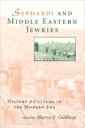 Book Sephardi and Middle Eastern Jewries: History and Culture in the Modern Era free