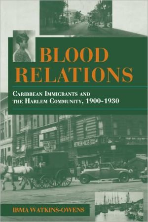 Book Blood Relations: Caribbean Immigrants and the Harlem Community, 1900–1930 (Blacks in the Diaspora) free