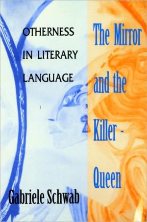 Book The Mirror and the Killer-Queen: Otherness in Literary Language (Theories of Contemporary Culture) free