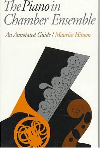 Book The Piano in Chamber Ensemble: An Annotated Guide free