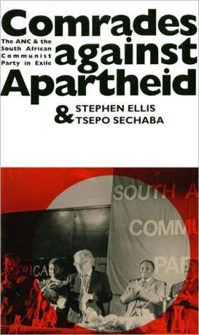 Book Comrades Against Apartheid: The ANC and the South African Communist Party in Exile free