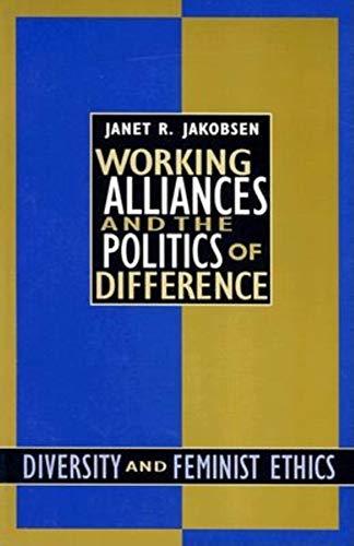 Book Working Alliances and the Politics of Difference: Diversity and Feminist Ethics free