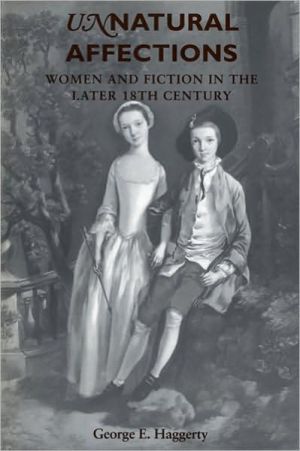 Book Unnatural Affections: Women and Fiction in the Later 18th Century free