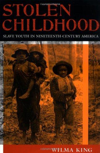 Book Stolen Childhood: Slave Youth in Nineteenth-Century America (Blacks in the Diaspora) free