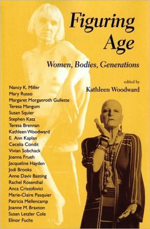 Book Figuring Age: Women, Bodies, Generations (Theories of Contemporary Culture) free