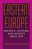 Book Eastern Europe: Politics, Culture, and Society Since 1939 free