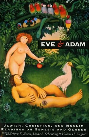Book Eve and Adam: Jewish, Christian, and Muslim Readings on Genesis and Gender free