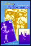 Book Latina Performance: Traversing the Stage (Unnatural Acts: Theorizing the Performative) free