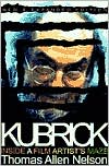Book Kubrick, New and Expanded Edition: Inside a Film Artist's Maze free