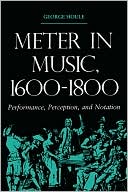 Book Meter in Music, 1600–1800: Performance, Perception, and Notation free
