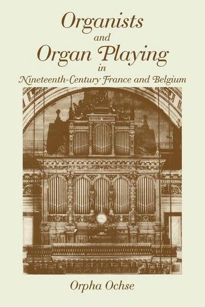 Book Organists and Organ Playing in Nineteenth-Century France and Belgium free