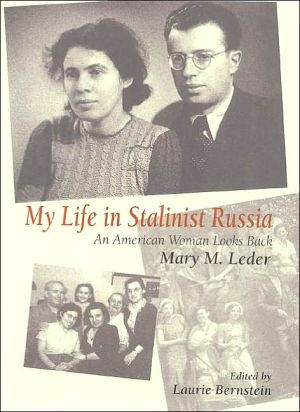 Book My Life in Stalinist Russia: An American Woman Looks Back free