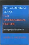 Book Philosophical Tools for Technological Culture: Putting Pragmatism to Work free