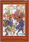 Book Crossing Boundaries: Comparative History of Black People in Diaspora free
