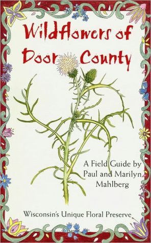Book Wildflowers of Door County: Wisconsin's Unique Floral Preserve free