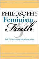 Book Philosophy, Feminism, and Faith (Philosophy of Religion) free