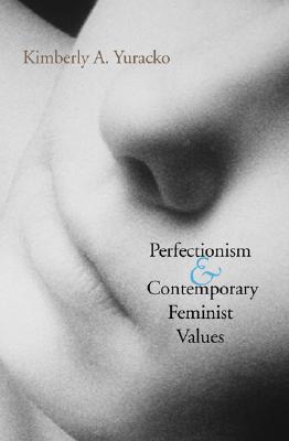 Book Perfectionism and Contemporary Feminist Values free