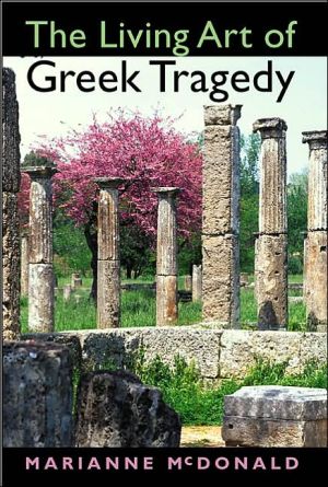 Book The Living Art of Greek Tragedy free