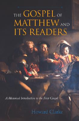 Book The Gospel of Matthew and Its Readers: A Historical Introduction to the First Gospel free
