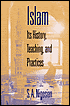 Book Islam: Its History, Teaching, and Practices free