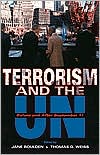 Book Terrorism and the UN: Before and After September 11 (United Nations Intellectual History Project) free
