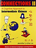 Book Connections II [text + workbook], Textbook & Workbook: A Cognitive Approach to Intermediate Chinese (Chinese in Context Language Learning Series) free