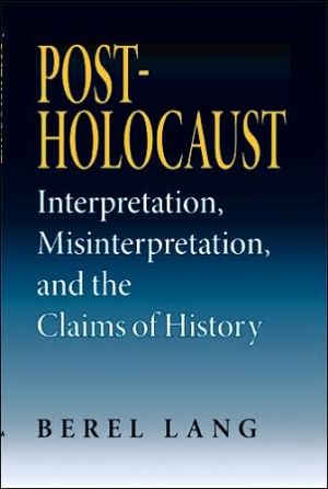 Book Post-Holocaust: Interpretation, Misinterpretation, and the Claims of History (Jewish Literature and Culture) free