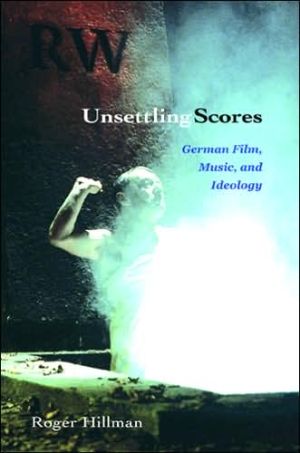 Book Unsettling Scores: German Film, Music, and Ideology free
